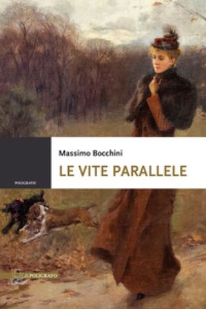 Le vite parallele Massimo Bocchini