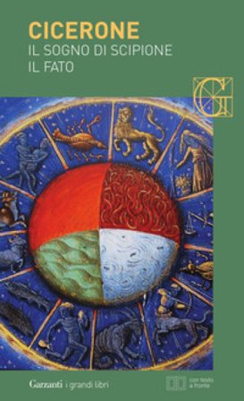 Il sogno di Scipione-Il fato. Testo latino a fronte Marco Tullio Cicerone