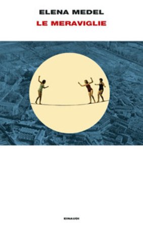 Le meraviglie Elena Medel