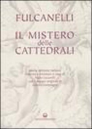 Il mistero delle cattedrali Fulcanelli