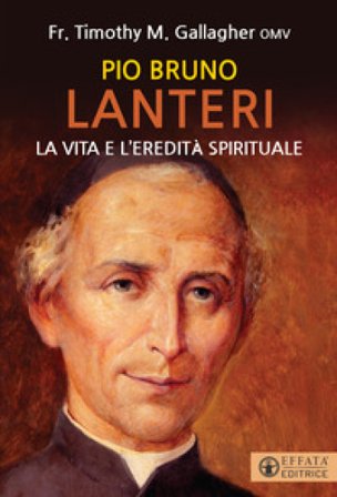 Pio Brunone Lanteri. La vita e l'eredità spirituale Timothy M. Gallagher