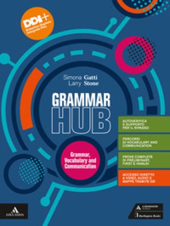 Grammar hub. Grammar, Vocabulary and Communication. Con Visual revision. Per gli Ist. tecnici e professionali. Con e-book. Con espansione online 