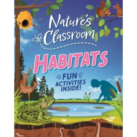 Nature's Classroom: Habitats (häftad, eng)