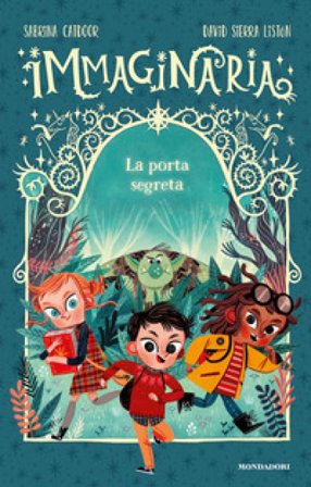 La porta segreta. Immaginaria. Ediz. a colori Sabrina Catdoor