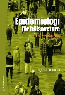 Epidemiologi för hälsovetare - en introduktion
