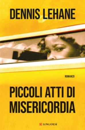 Piccoli atti di misericordia Dennis Lehane