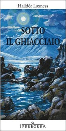 Sotto il ghiacciaio Laxness Halldór