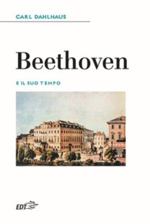 Beethoven e il suo tempo Carl Dahlhaus