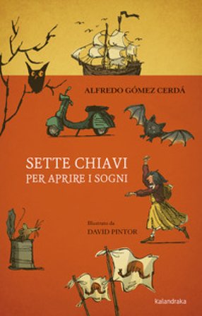Sette chiavi per aprire i sogni Alfredo Gómez Cerdá