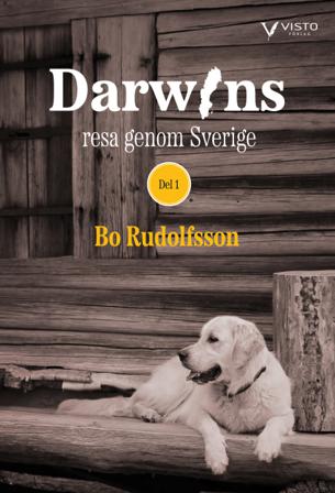 Darwins resa genom Sverige Del 1 - Bok av Bo Rudolfsson - Danskt band
