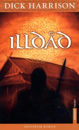 Illdåd - Bok av Dick Harrison - Pocket