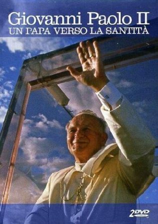 Giovanni Paolo II - Un Papa Verso La Santita' (2 Dvd)
