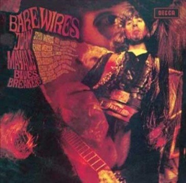 Bare wires (remastered) John Mayall