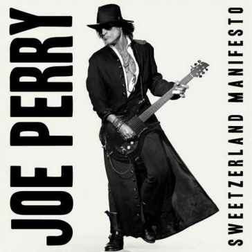 Sweetzerand manifesto (digipak) Joe Perry