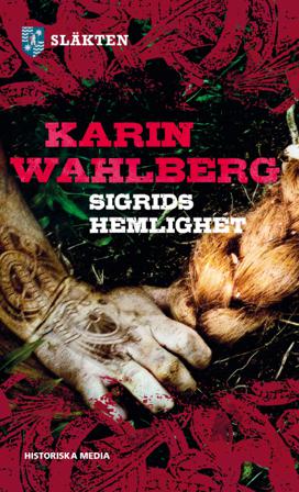Sigrids hemlighet - Bok av Karin Wahlberg - Pocket