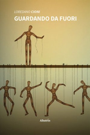 Guardando da fuori Loredano Cioni