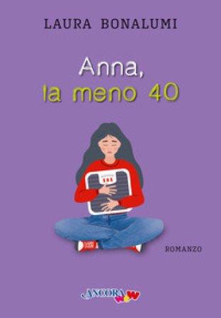 Anna, la meno 40 Laura Bonalumi