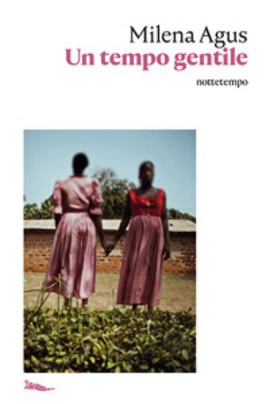 Un tempo gentile Milena Agus