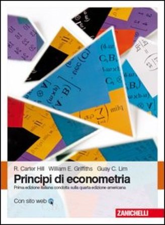 Principi di econometria. Con Contenuto digitale (fornito elettronicamente) Carter Hill