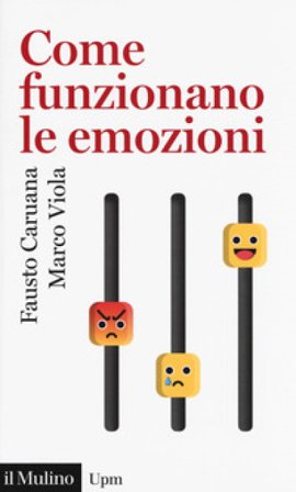 Come funzionano le emozioni Fausto Caruana