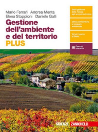 Gestione dell'ambiente e del territorio. Plus. Per le Scuole superiori. Con e-book. Con espansione online Mario Ferrari