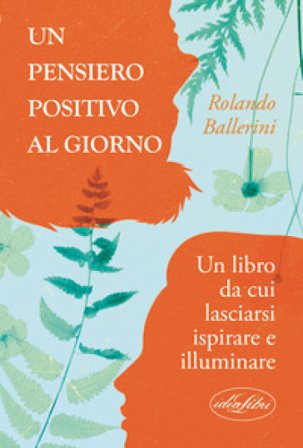Un pensiero positivo al giorno Rolando Ballerini