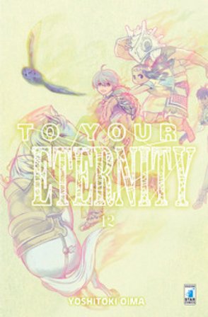 To your eternity. Vol. 12 Yoshitoki Oima