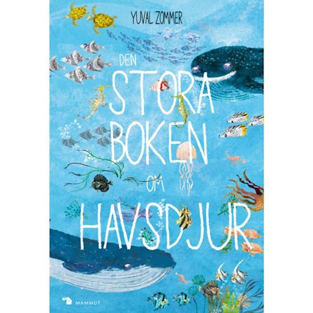 Den stora boken om havsdjur (inbunden)