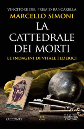 La cattedrale dei morti. Le indagini di Vitale Federici Marcello Simoni