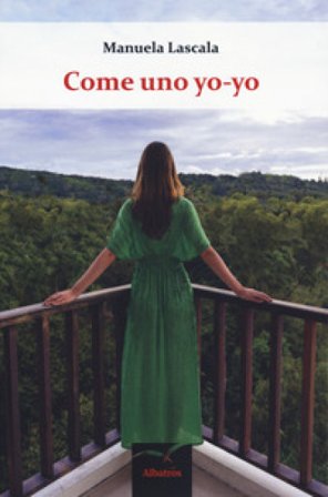 Come uno yo-yo Manuela Lascala
