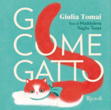 G come gatto. Ediz. a colori Giulia Tomai