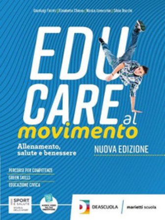 Educare al movimento. Gli sport. Per le Scuole superiori. Con espansione online Gianluigi Fiorini