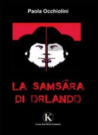 La samsara di Orlando Paola Occhiolini