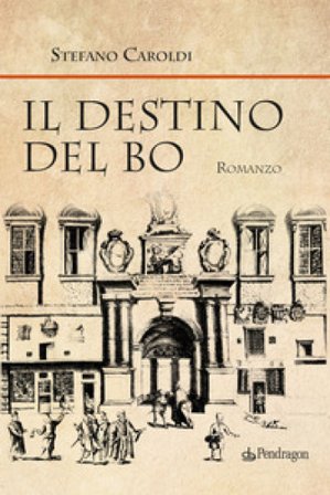 Il destino del Bo Stefano Caroldi
