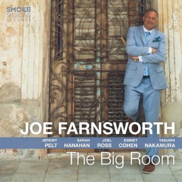 The big room JOE FARNSWORTH