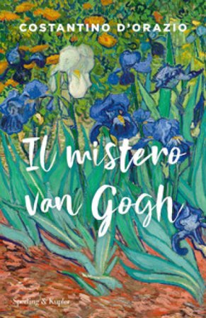 Il mistero Van Gogh Costantino D'Orazio