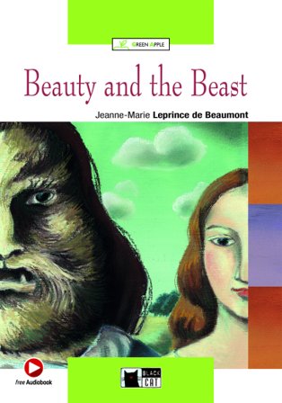 Beauty and the beast. Con File audio scaricabile on line Jeanne-Marie Leprince de Beaumont