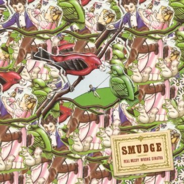 Real mccoy wrong sinatra Smudge