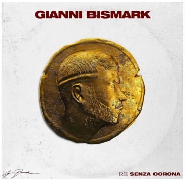 Re senza corona BISMARK GIANNI