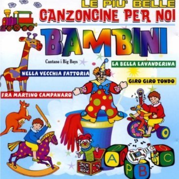 Le piu' belle canzoncine per noi bambini NA