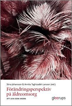Förändringsperspektiv på äldreomsorg - att leva som andra, ISBN: 9789140691767