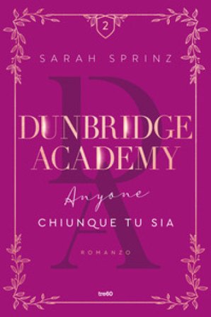 Anyone. Chiunque tu sia. Dunbridge Academy Sarah Sprinz