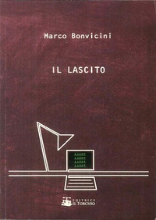 Il lascito Marco Bonvicini