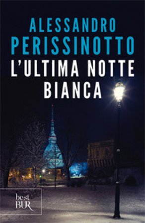 L'ultima notte bianca Alessandro Perissinotto