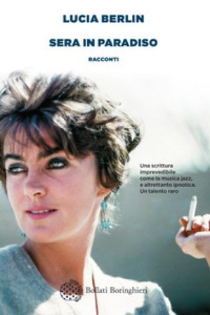 Sera in paradiso Lucia Berlin