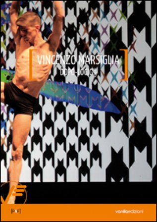 Vincenzo Marsiglia. Dopo-logica/o. Testo inglese a fronte. Ediz. illustrata Matteo Galbiati