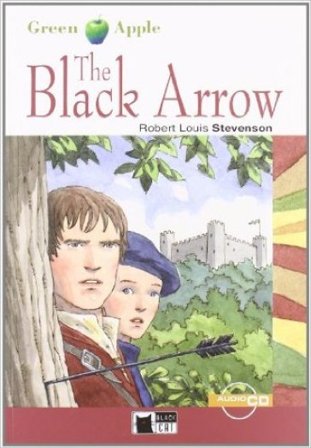 The black arrow. Con CD Audio Robert Louis Stevenson