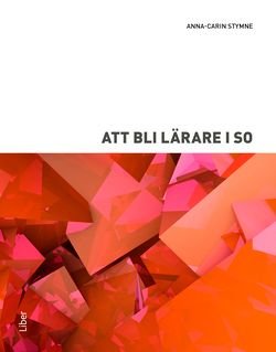 Att bli lärare i SO, ISBN: 9789147128150