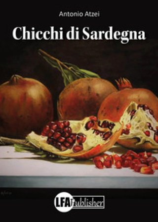 Chicchi di Sardegna Antonio Atzei