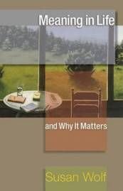 Meaning in Life and Why it Matters, ISBN: 9780691154503
